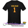 Edelman 1 T Shirt