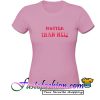 Hotter Then Hell T Shirt