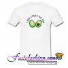 I Avo Crush On You T Shirt