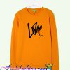 Love Sweatshirt