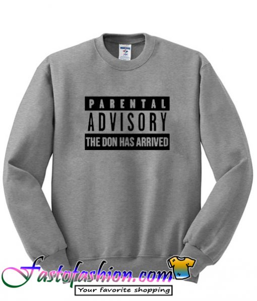 Parental Advisory Sweatshirt