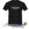 R Shemiste Not First Label T Shirt