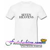 Seven Heavens T Shirt