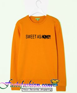 Sweet As Honey Sweatshirt