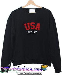 USA Est 1976 Sweatshirt