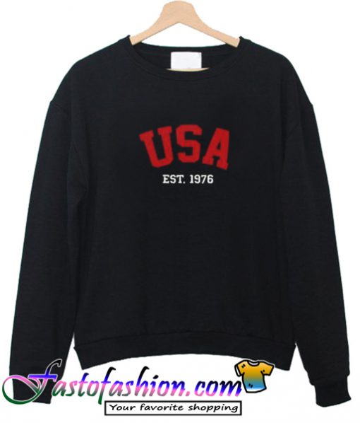 USA Est 1976 Sweatshirt