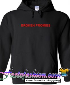 Broken Promises Hoodie