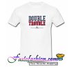 Double Trouble T Shirt