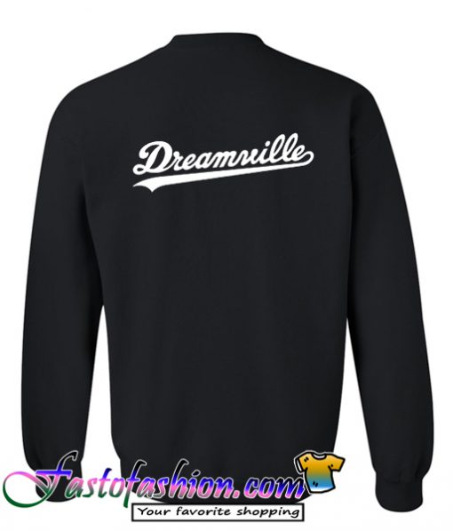 Dreamville Sweatshirt