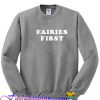 Fairies First Sweatshirt