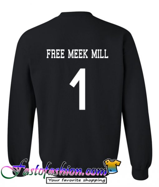 Free Meek Mill Sweatshirt Back