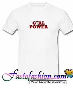 Girl Power T Shirt