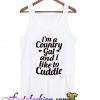 I'm a Country Gal And I Like To Cuddle Tank Top