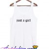 Just A Girl Tank Top