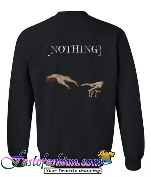 Nothing Creation Of Adam Hands Sweatshirt back