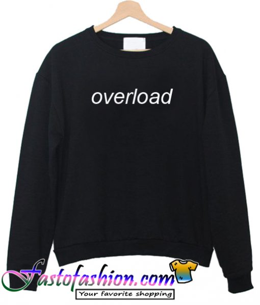 Overload Sweatshirt