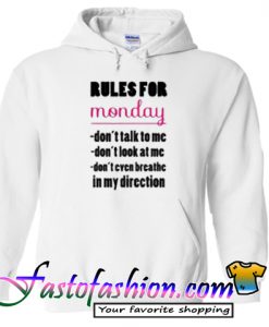 Rules For Monday Hoodie