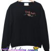 Totally Buds Sweatshirt