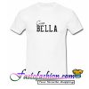 Ciao Bella T Shirt