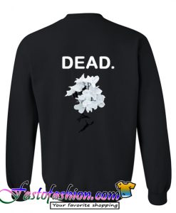 Dead Flower Sweatshirt