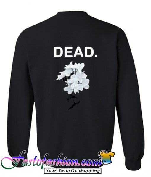 Dead Flower Sweatshirt