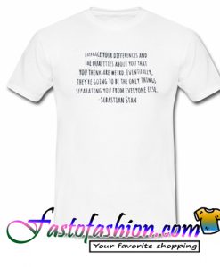 Embrace Your Differences T Shirt