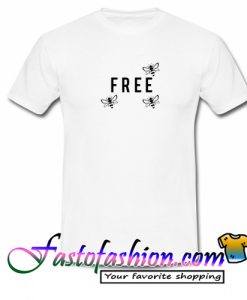 Free Bees T Shirt