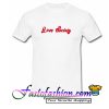 Love Society T Shirt