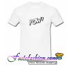 Pow T Shirt