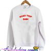 Road Trip Babe Sweatshirt