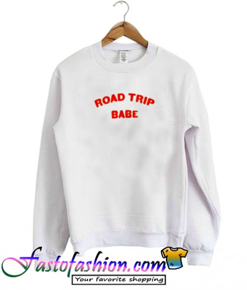 Road Trip Babe Sweatshirt