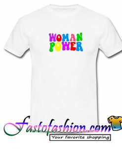 Woman Power T Shirt