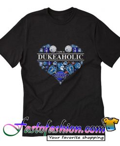 Dukeaholic T Shirt