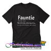 Faunti Like A Funcle Only More Fune T Shirt