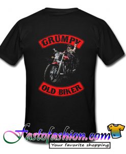 Grumpy Old Biker For Biker Lover back T Shirt