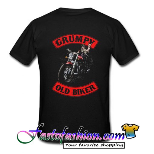 Grumpy Old Biker For Biker Lover back T Shirt