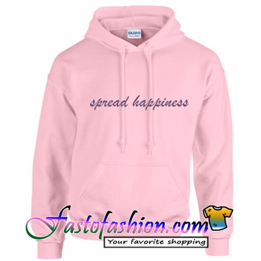 Spread Happiness Hoodie