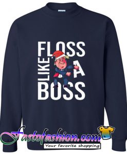 Trump Floss Like A Boss Chirstmas Sweatshirt