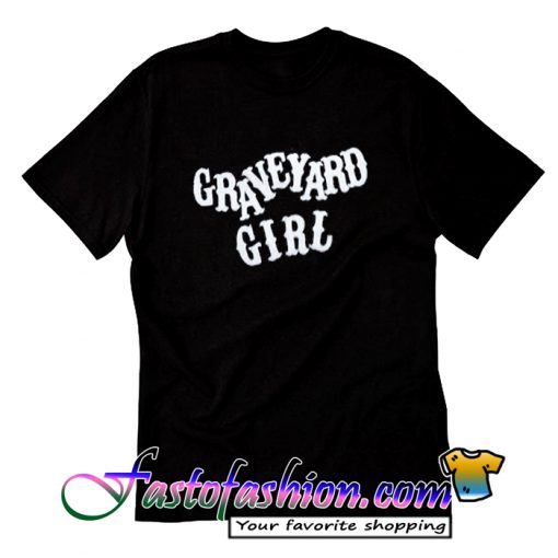 Graveyard Girl T Shirt
