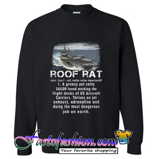 Roof rat definition funny Sweatshirt