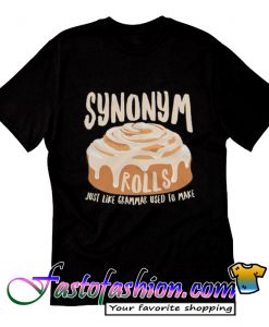 Synonym Rolls T Shirt Grammar T Shirt