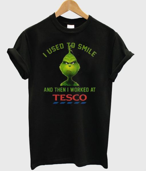 Premium I used to smile and then i worked at Tesco T shirt SU