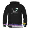 but first coffee hoodie_SM2