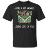 A girl and her animals living life in Peace T shirt SU