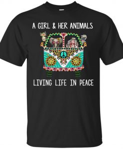 A girl and her animals living life in Peace T shirt SU