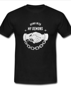 Down with my Demons T Shirt SU