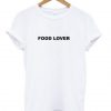 Food Lover T shirt SU