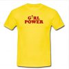 Girl Power T shirt SU