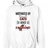 Motivated by cats and caffeine Hoodie SU