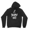 People Suck Hoodie SU